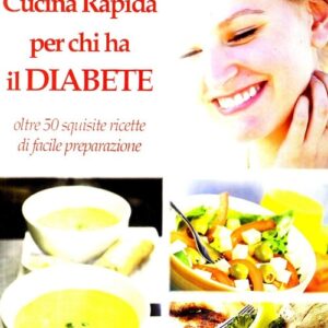 Cucina Rapida per chi ha il diabete