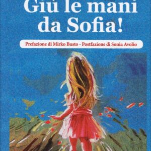 Giù le mani da Sofia