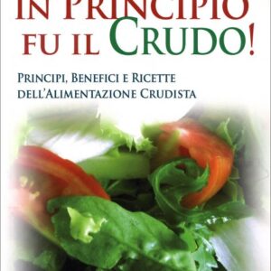 In Principio Fu il Crudo!