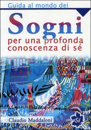 Guida al Mondo dei Sogni Per una profonda conoscenza di sé